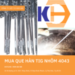 Mua que hàn tig nhôm 4043 ở đâu giá tốt