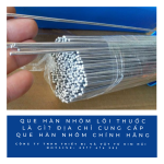 Que hàn nhôm lõi thuốc là gì? Địa chỉ cung cấp que hàn nhôm chính hãng